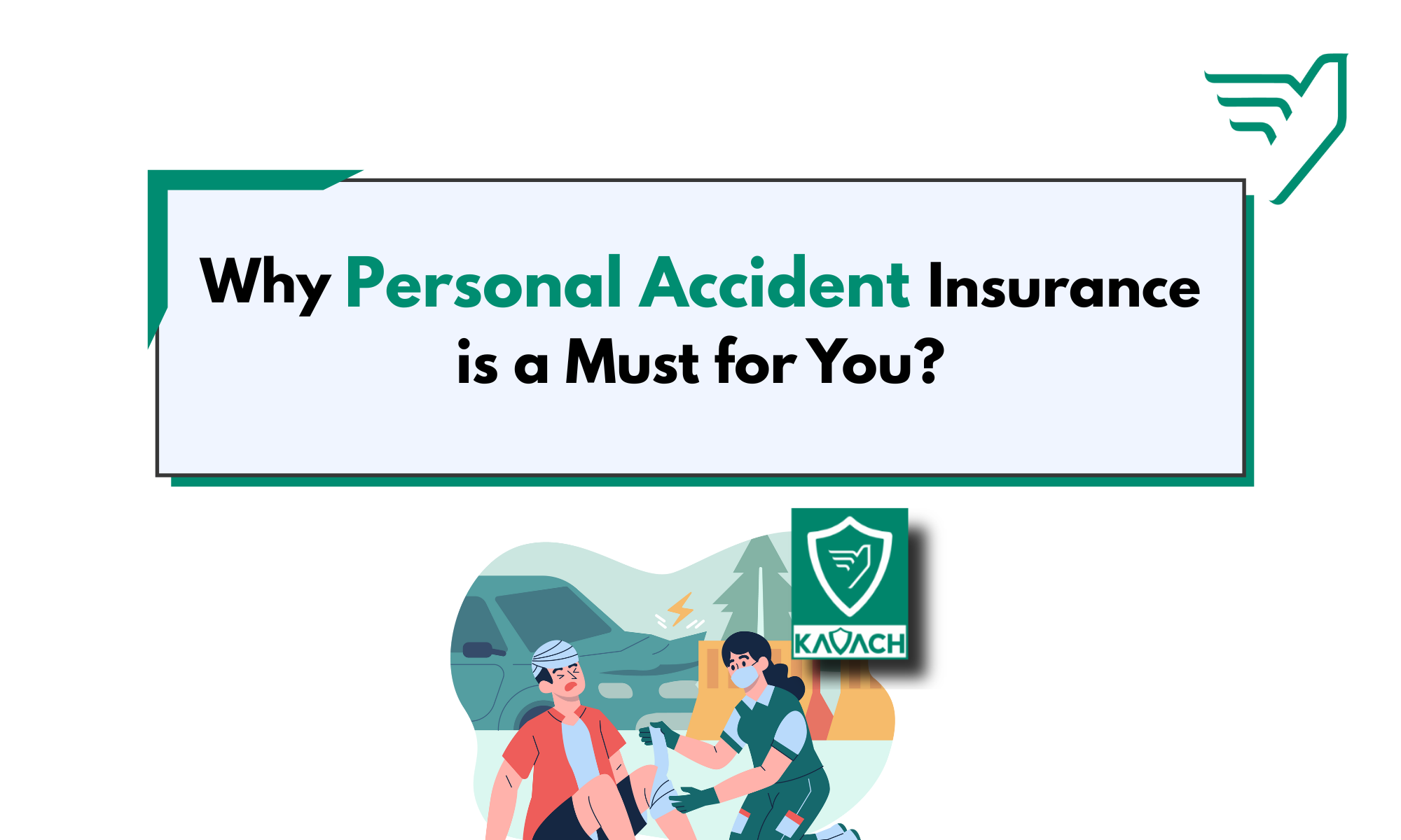 Infographic explaining why Personal Accident Insurance is essential, with an illustration of an injured person and medical assistance.