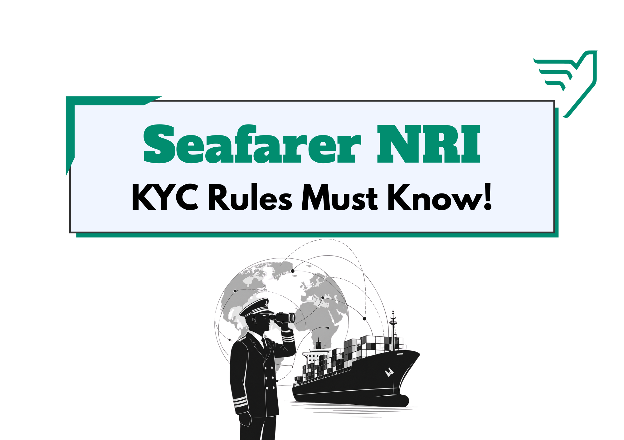 Seafarer NRI Investing in India: KYC Rules You Must Know